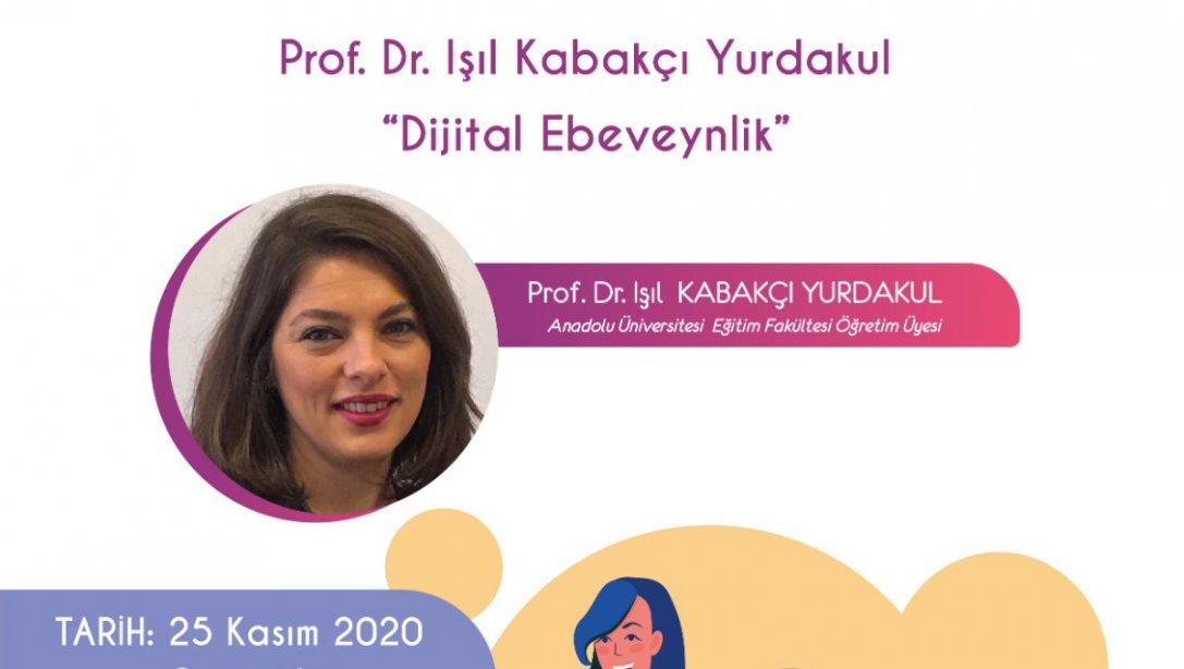 Prof. Dr. Işıl Kabakçı Yurdakul 'un 